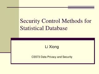 Security Control Methods for Statistical Database