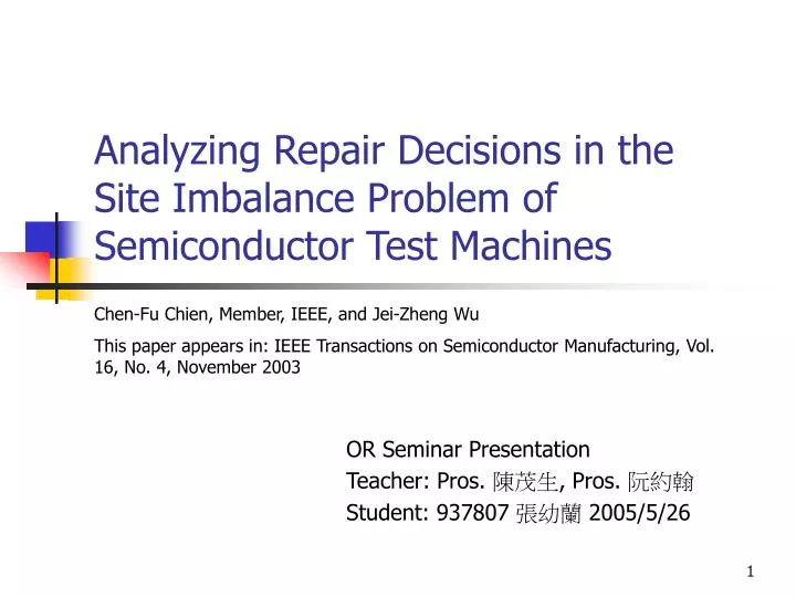 analyzing repair decisions in the site imbalance problem of semiconductor test machines