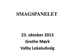 smagspanelet