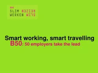 Smart working, smart travelling