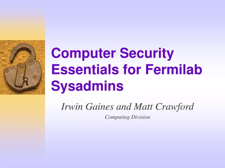 computer security essentials for fermilab sysadmins