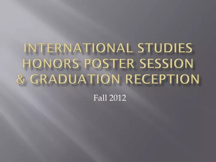 international studies honors poster session graduation reception