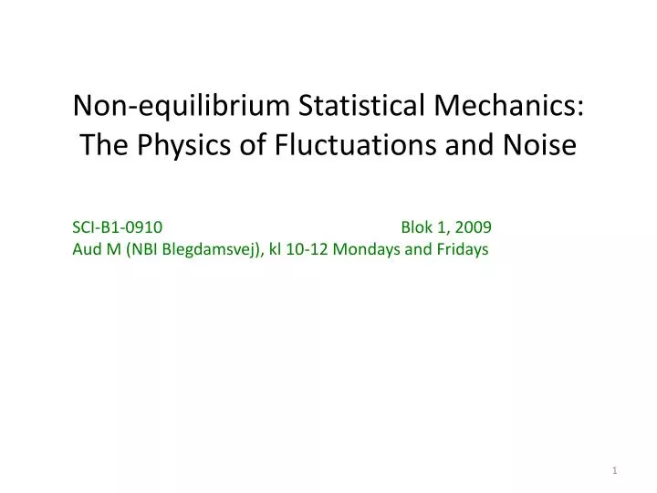 non equilibrium statistical mechanics the physics of fluctuations and noise