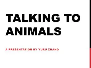 Talking to Animals