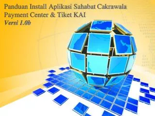 panduan install aplikasi sahabat cakrawala payment center tiket kai versi 1 0b