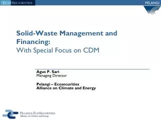 Solid-Waste Management and Financing: With Special Focus on CDM