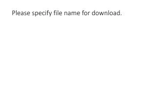 please specify file name for download