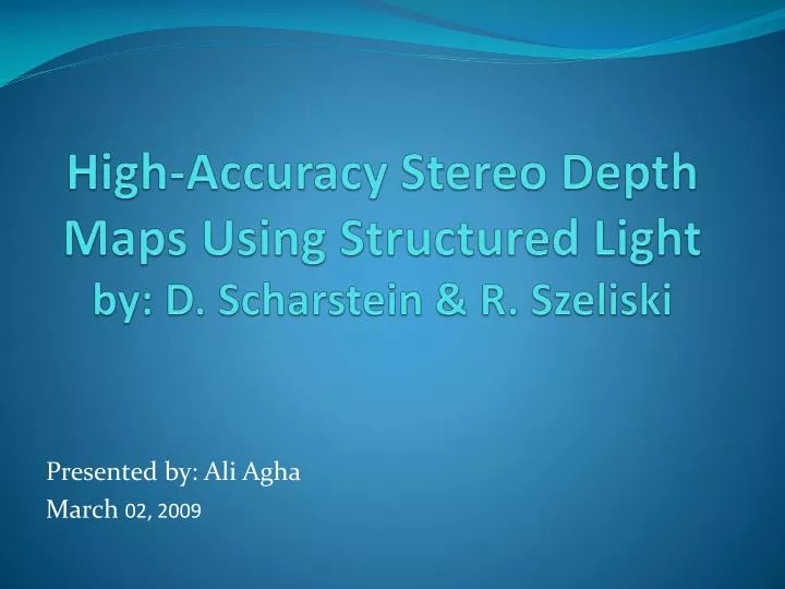 high accuracy stereo depth maps using structured light by d scharstein r szeliski