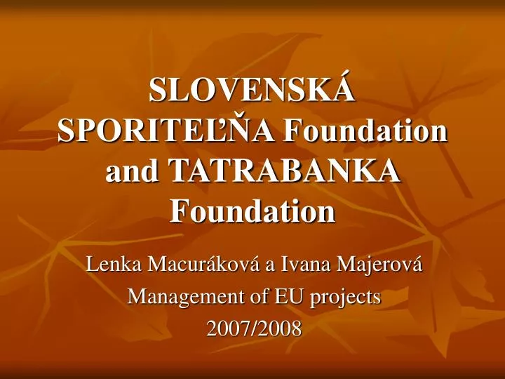slovensk sporite a foundation and tatrabanka foundation