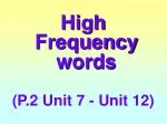 High Frequency words (P.2 Unit 7 - Unit 12) - slide 1