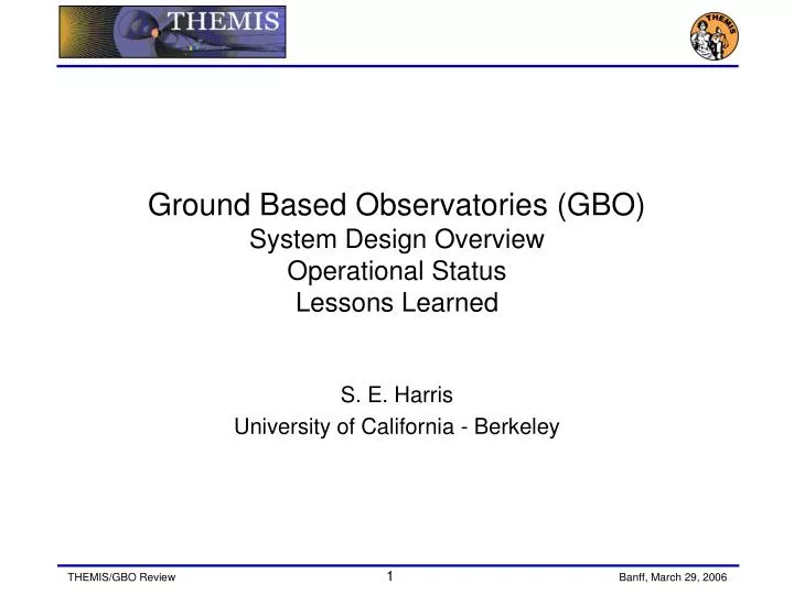ground based observatories gbo system design overview operational status lessons learned