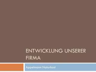 entwicklung unserer firma