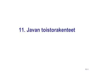 11 javan toistorakenteet