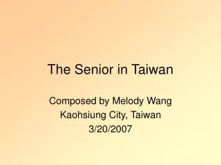 The Senior in Taiwan