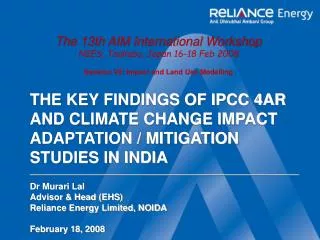 Dr Murari Lal Advisor &amp; Head (EHS) Reliance Energy Limited, NOIDA February 18, 2008