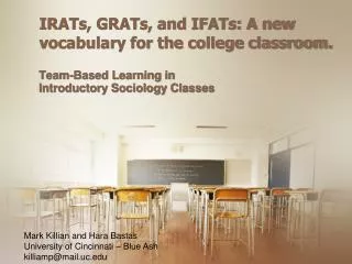 IRATs, GRATs, and IFATs: A new vocabulary for the college classroom.
