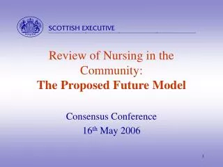 Review of Nursing in the Community: The Proposed Future Model