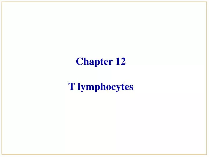 chapter 12 t lymphocytes