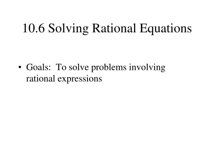 10 6 solving rational equations