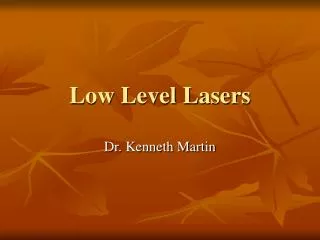 Low Level Lasers
