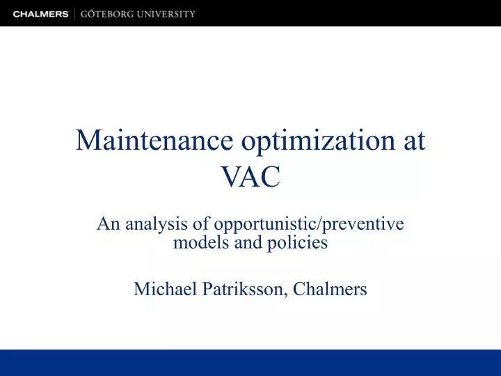 maintenance optimization at vac