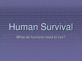 Human Survival