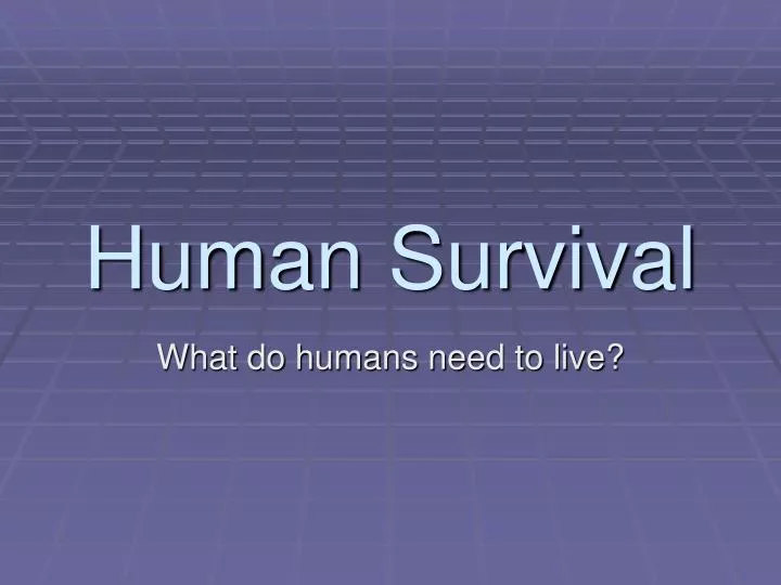 human survival