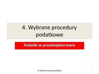 4 wybrane procedury podatkowe