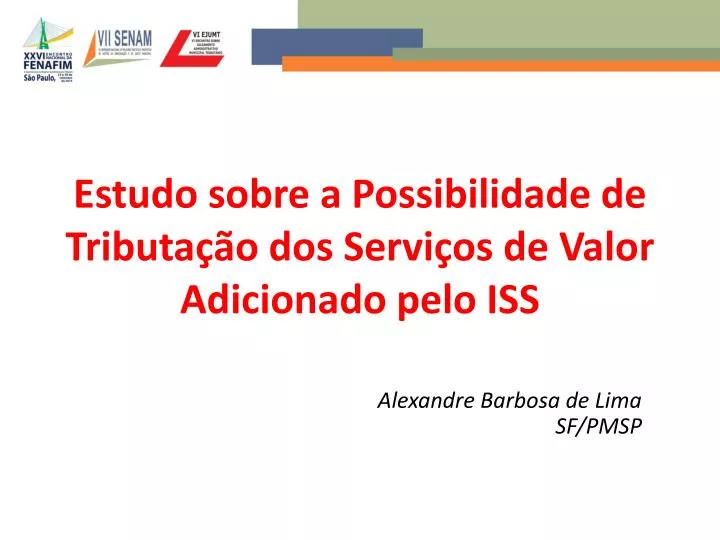 Ppt Estudo Sobre A Possibilidade De Tributa O Dos Servi Os De Valor Adicionado Pelo Iss