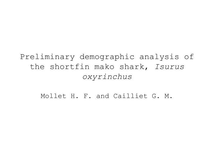 preliminary demographic analysis of the shortfin mako shark isurus oxyrinchus