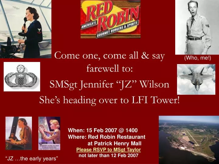 come one come all say farewell to smsgt jennifer jz wilson she s heading over to lfi tower