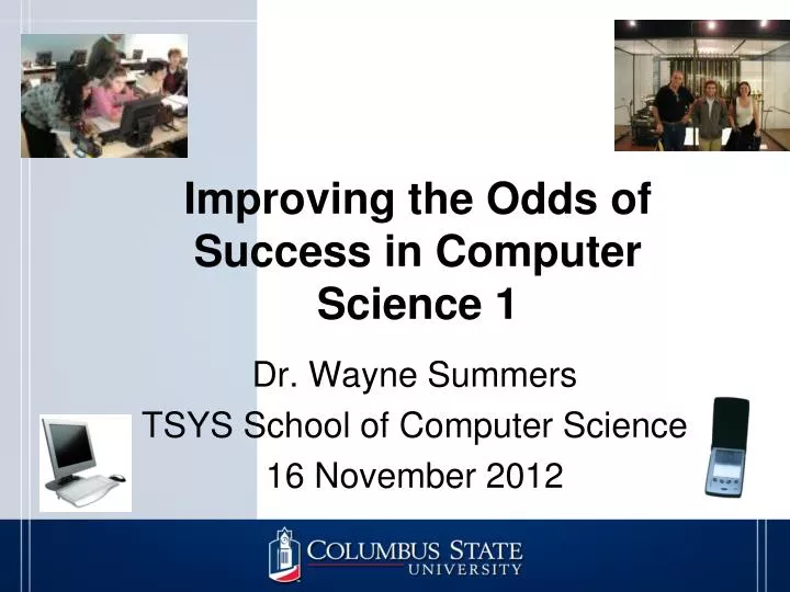 improving the odds of success in computer science 1