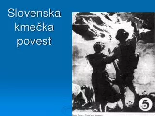 slovenska kme ka povest