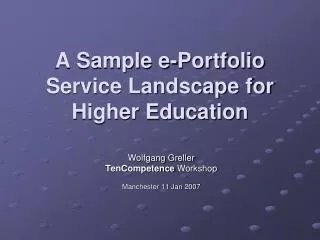 A Sample e-Portfolio Service Landscape for Higher Education
