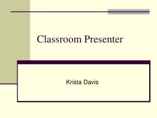 Classroom Presenter