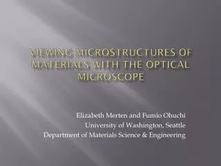 Viewing Microstructures of Materials with the Optical Microscope