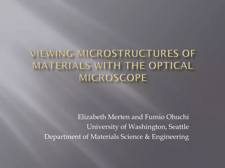 viewing microstructures of materials with the optical microscope