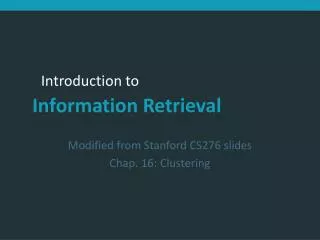 modified from stanford cs276 slides chap 16 clustering