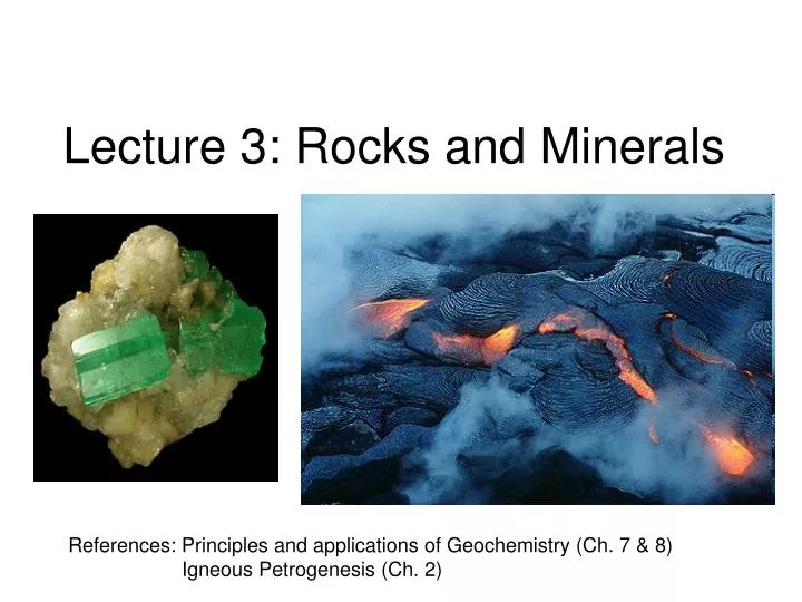 lecture 3 rocks and minerals