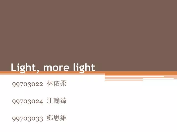 light more light