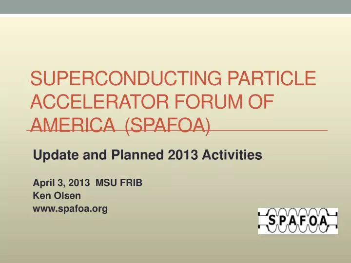superconducting particle accelerator forum of america spafoa