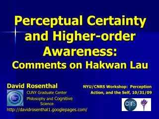 Perceptual Certainty and Higher-order Awareness: Comments on Hakwan Lau