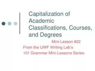 Capitalization of Academic Classifications, Courses, and Degrees