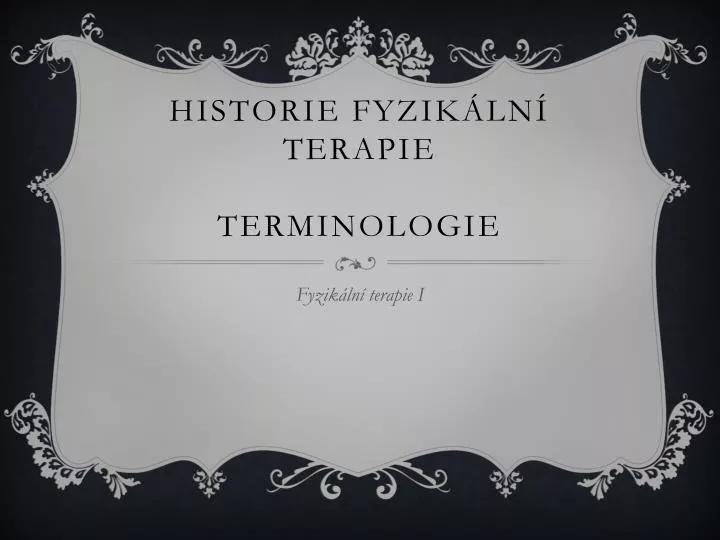 historie fyzik ln terapie terminologie