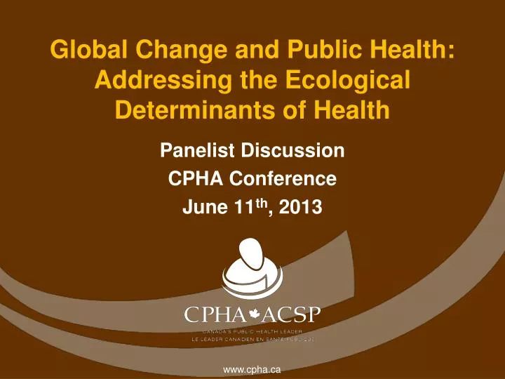 global change and public health addressing the ecological determinants of health