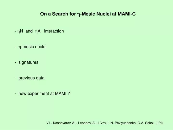 on a search for mesic nuclei at mami c
