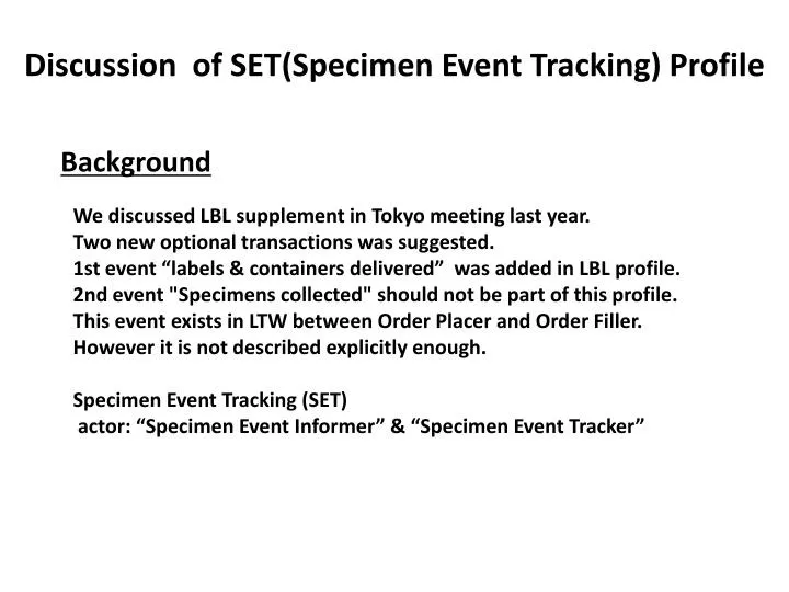 discussion of set specimen event tracking profile