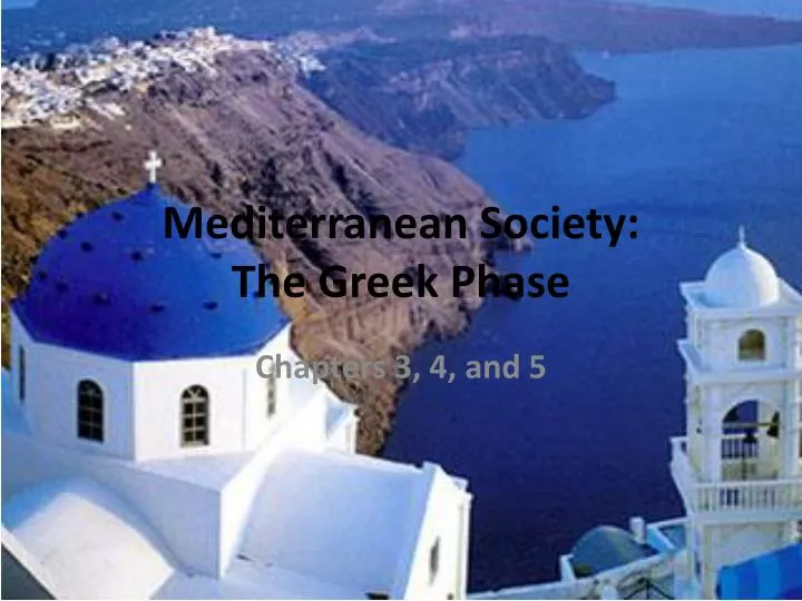 mediterranean society the greek phase