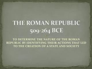 THE ROMAN REPUBLIC 509-264 BCE