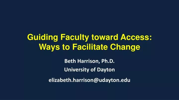 guiding faculty toward access ways to facilitate change